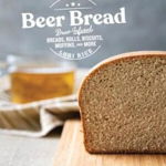 Beer Bread, 