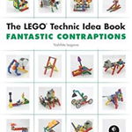 The Lego Technic Idea Book: Fantastic Contraptions: Fantastic Contraptions, Paperback - Yoshihito Isogawa