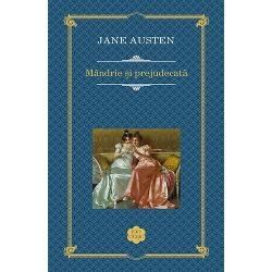 Mandrie Si Prejudecata Rao Clasic, Jane Austen - Editura RAO Books
