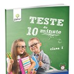 Teste de 10 minute. Clasa I, Editura Gama, 6-7 ani +, Editura Gama