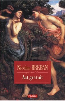 eBook Act gratuit - Nicolae Breban, Nicolae Breban