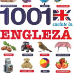 1001 Cuvinte in Engleza - Despre mine, DPH, 8-9 ani +, DPH