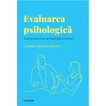 Descopera psihologia. Evaluarea psihologica