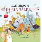 Simfonia Salbatica, Dan Brown - Editura RAO Books