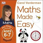 Maths Made Easy Ages 6-7 Key Stage 1 Beginnerages 6-7, Key Stage 1 Beginner, 