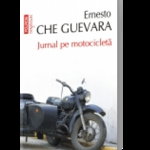 Jurnal pe motocicleta Ed. 2012 - Ernesto Che Guevara