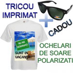 "NU MA DERANJATI!" tricou imprimat pentru vacanta + ochelari de soare polarizati CADOU, Zukka