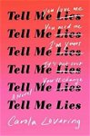 Tell Me Lies, Hardcover - Carola Lovering