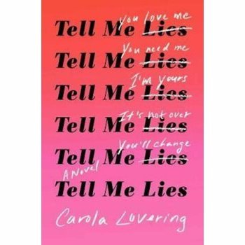 Tell Me Lies, Hardcover - Carola Lovering