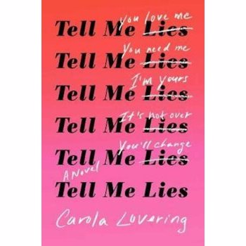 Tell Me Lies, Hardcover - Carola Lovering