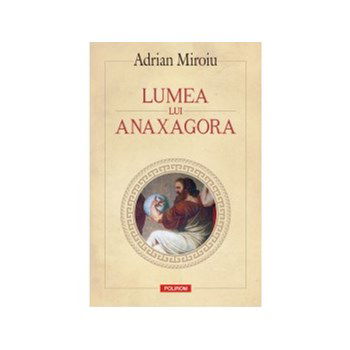 Lumea lui Anaxagora