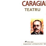 Teatru (editie 2021) Ion Luca Caragiale, 