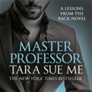 Master Professor: Lessons From The Rack Book 1 (Lessons From The Rack Series)