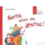 Gata, Acum Am Destul!, Dagmar Geisler - Editura Univers Enciclopedic