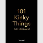 Carte 101 Kinky Things, Kate Sloan, Inne