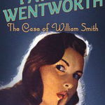 The Case of William Smith (Miss Silver Series)