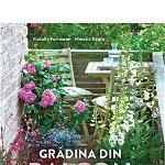 Gradina Din Balcon - Flori, Fructe Si Legume In Ghivece, Monika Kratz,  Natalie Fasmann - Editura Casa