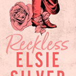 Reckless de Elsie Silver