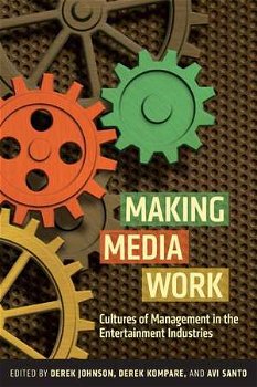 Making Media Work (Critical Cultural Communication (Paperback))