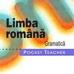 Pocket Teacher. Limba romana - gramatica, All