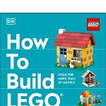 How to Build LEGO Houses