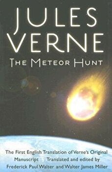 The Meteor Hunt: The First English Translation of Verne's Original Manuscript - Jules Verne