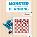 Carte : Monster your middlegame planning - Volumul 2 - Efstratios Grivas