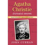 Agatha Christie. Jurnalul secret - Hardcover - John Curran - RAO, 
