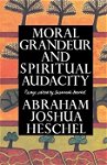 Moral Grandeur and Spiritual Audacity: Essays