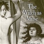 The Witch as Muse: Art, Gender, and Power in Early Modern Europe