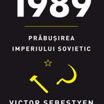 1989. Prabusirea Imperiului Sovietic, nobrand