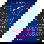 Ipoteza iubirii - Ali Hazelwood, editura Litera