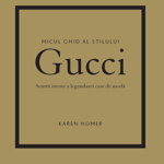Micul ghid al stilului: Gucci - Karen Homer, Karen Homer