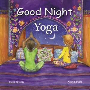 Good Night Yoga (Good Night (Our World of Books))