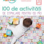 100 De Activitati De Stimulare Pentru Cei Mici, Anca Magureanu - Editura DPH