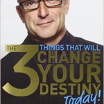 The 3 Things That Will Change Your Destiny Today! - Paperback brosat - Paul McKenna - Hay House, 