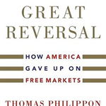 Great Reversal - Thomas Philippon, Thomas Philippon