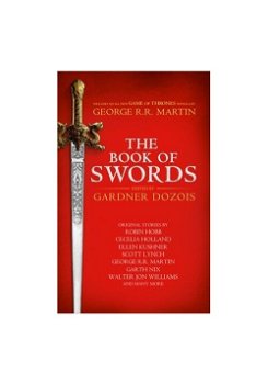 The Book of Swords - George RR Martin Hardcover