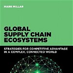 Global Supply Chain Ecosystems