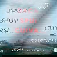 Dacă spui cuiva.... O poveste adevărată despre crimă, secrete de familie și unitatea de nezdruncinat a unor copii - Audiobook - Gregg Olsen, Trei