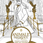 Animalele fantastice și unde le poti găsi - Paperback brosat - *** - Arthur, 