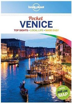 Lonely Planet Pocket Venice: Top Sights, Local Life, Made Easy [With Map] (Lonely Planet Pocket Guide Venice)