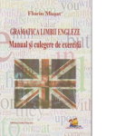 Gramatica Limbii Engleze - Manual și culegere de exerciții - Paperback brosat - Florin Mușat - Lizuka Educativ, 