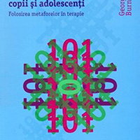 101 poveşti vindecătoare pentru copii şi adolescenți. Folosirea metaforelor în terapie - George W. Burns, Trei