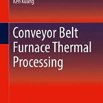 Conveyor Belt Furnace Thermal Processing