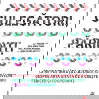 Vânători, culegători, părinți. Ce ne pot învăța culturile străvechi despre arta uitată de a crește copii fericiți și cooperanți, Lifestyle Publishing