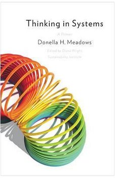 Thinking in Systems: A Primer, Paperback - Donella Meadows