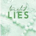 Twisted Lies. Twisted #4