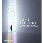Lumitecture: Illuminating Interiors for Designers and Architects, 