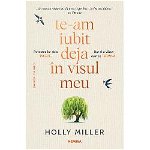 Te-am iubit deja în visul meu (Vol. 1) - Paperback brosat - Holly Miller - Nemira, 